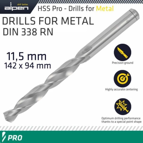 ALPEN PRO HSS 11.50MM DRILL DIN 338